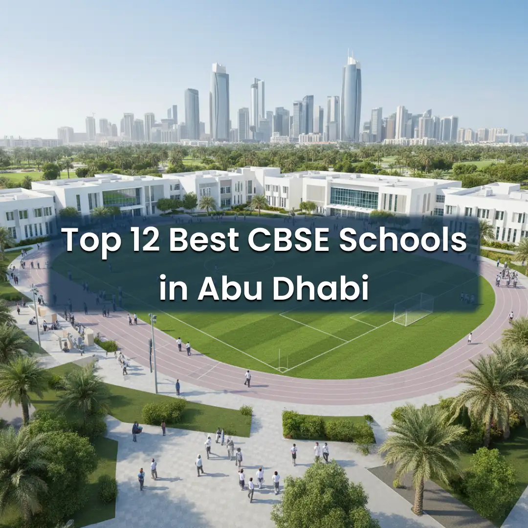 Top 12 Best CBSE Schools in Abu Dhabi