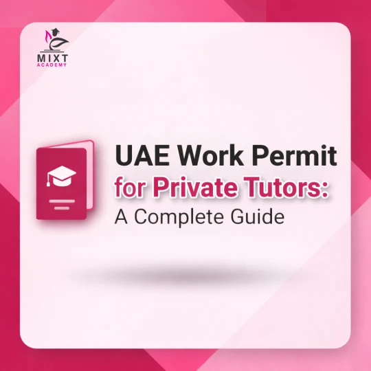 UAE work permit guide for private tutors by Mixt Academy with document icon and pink background